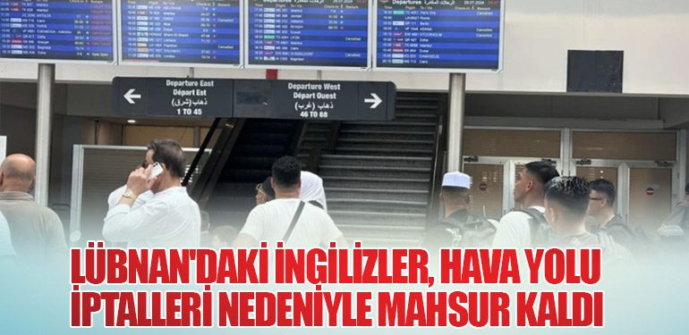 Lübnan'daki İngilizler, Hava Yolu İptalleri Nedeniyle Mahsur Kaldı