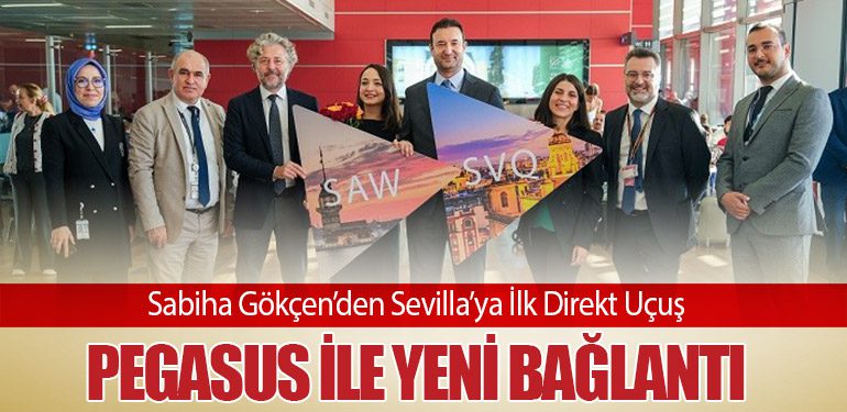 Sabiha-Gökçen’den-Sevilla’ya-İlk-Direkt-Uçuş