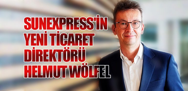 SunExpress'in Yeni Ticaret Direktörü: Helmut Wölfel