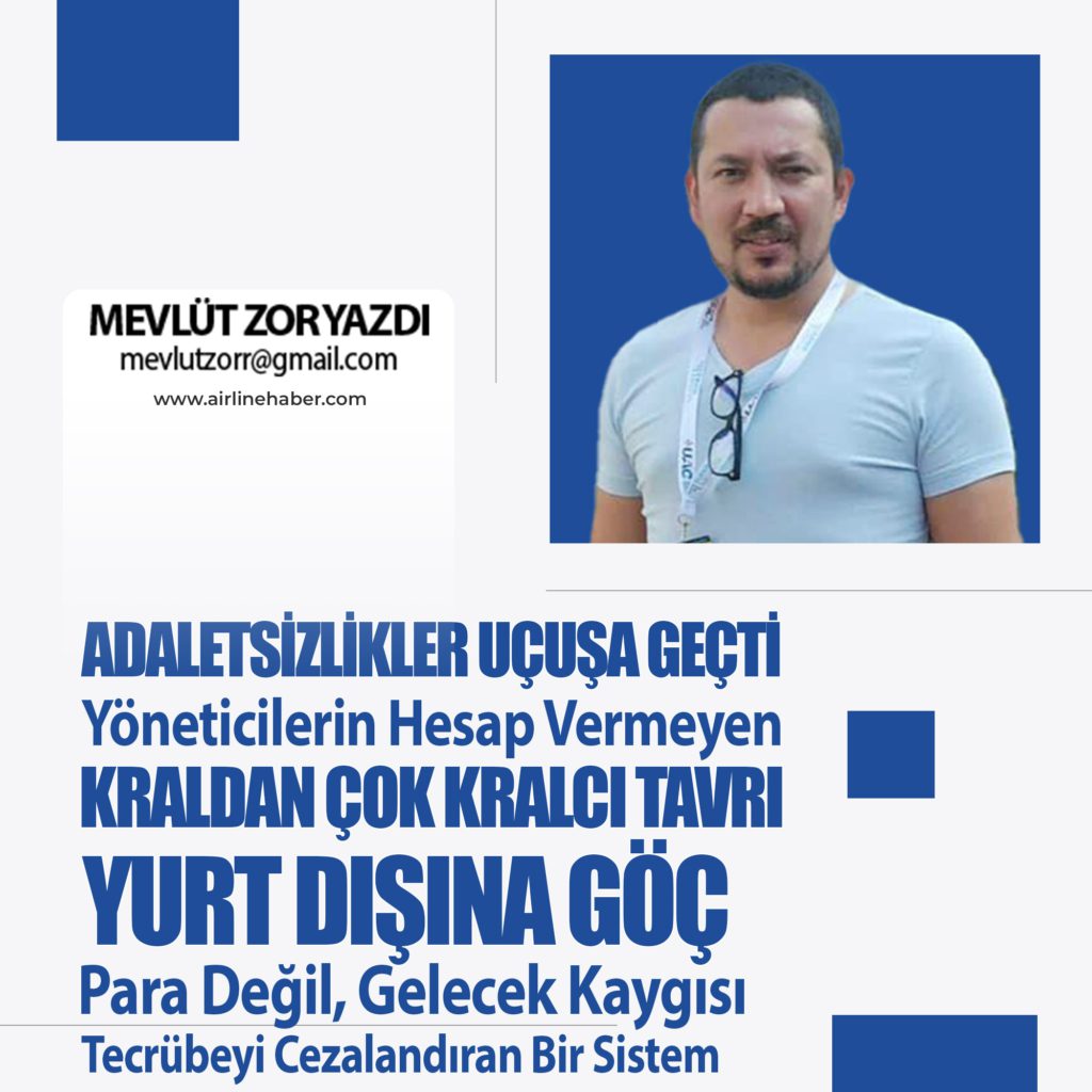 Adaletsizlikler Uçuşa Geçti! Yöneticilerin Hesap Vermeyen Kraldan Çok Kralcı Tavrı. Yurt Dışına Göç: Para Değil, Gelecek Kaygısı