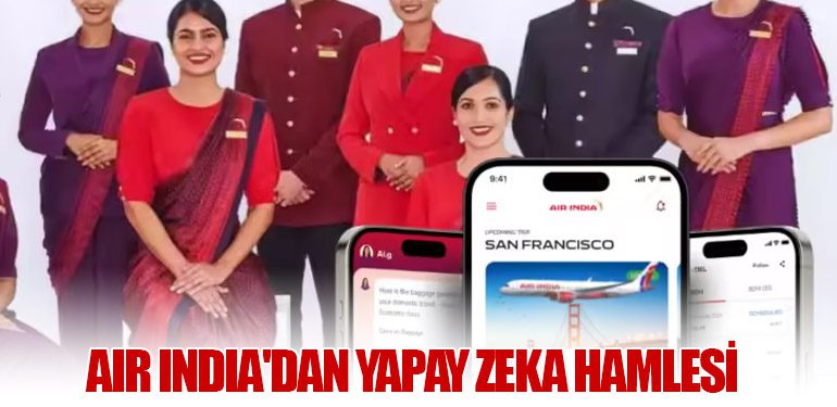 Air India'dan Yapay Zeka Hamlesi