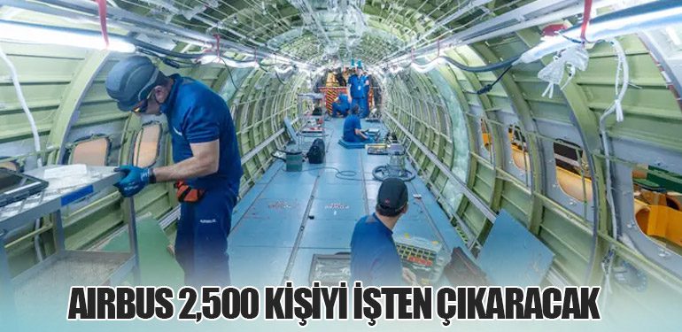 Airbus 2,500 Kişiyi İşten Çıkaracak