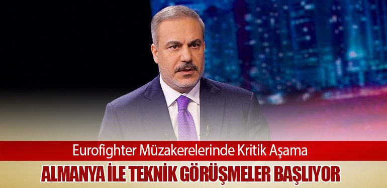 Eurofighter Müzakerelerinde Kritik Aşama: Almanya İle Teknik Görüşmeler Başlıyor