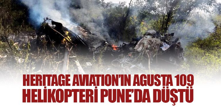 Heritage Aviation’ın Agusta 109 Helikopteri Pune’da Düştü