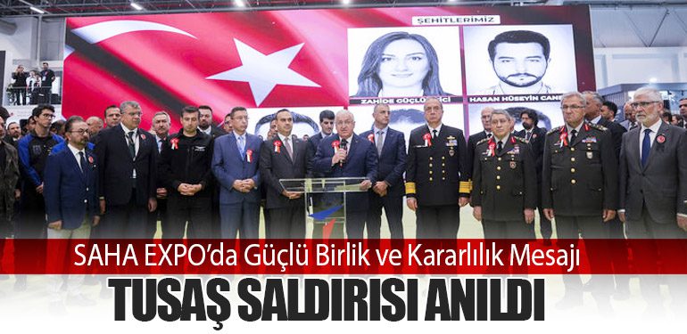 SAHA EXPO’da Güçlü Birlik ve Kararlılık Mesajı: TUSAŞ Saldırısı Anıldı