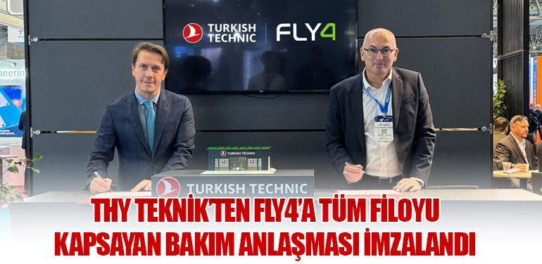 THY Teknik’ten Fly4’a Tüm Filoyu Kapsayan Bakım Anlaşması İmzalandı