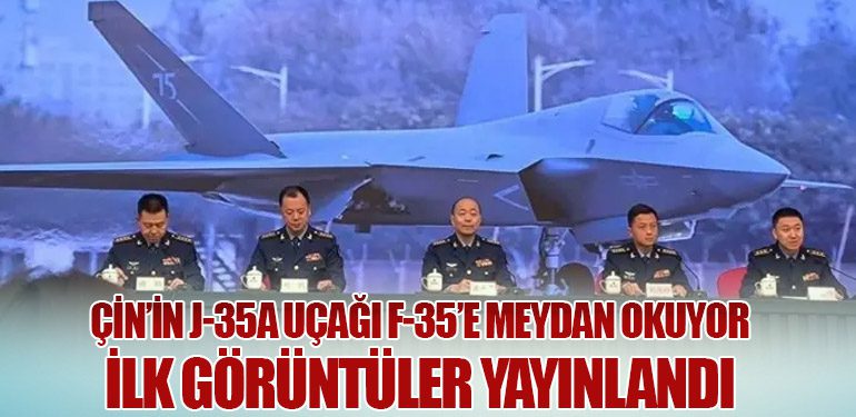 Çin, Yeni Nesil Hayalet Uçağı J-35A’yı İlk Kez Tanıttı!