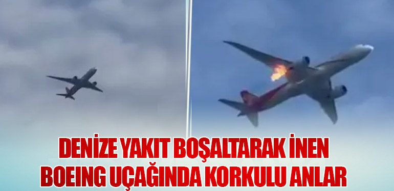 Denize Yakıt Boşaltarak İnen Boeing Uçağında Korkulu Anlar