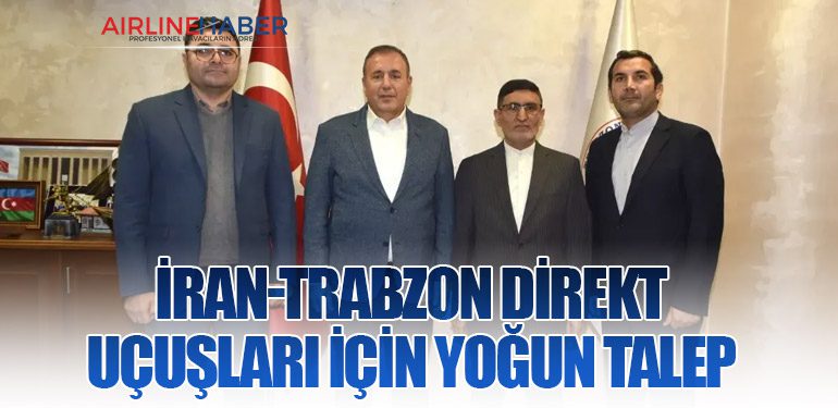 İran-Trabzon Direkt Uçuşları için Yoğun Talep