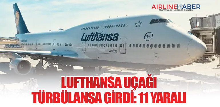 Lufthansa Uçağı Türbülansa Girdi: 11 Yaralı