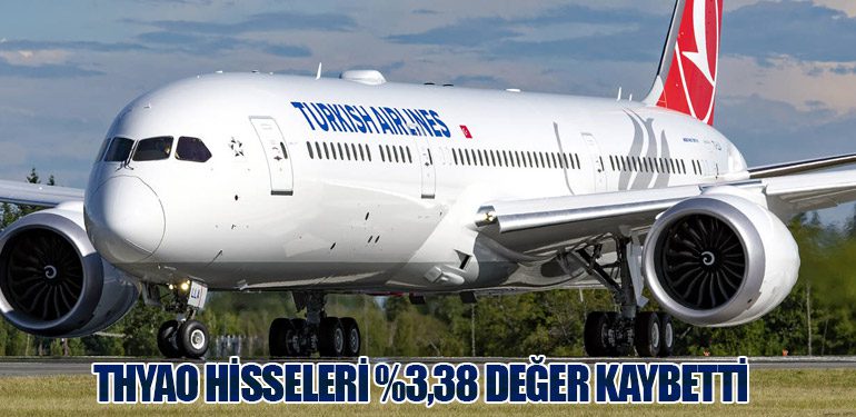 THYAO Hisseleri %3,38 Değer Kaybetti