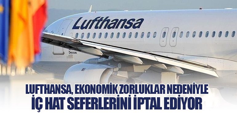 Lufthansa, Ekonomik Zorluklar Nedeniyle İç Hat Seferlerini İptal Ediyor