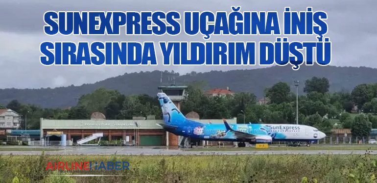 SunExpress Uçağına İniş Sırasında Yıldırım Düştü