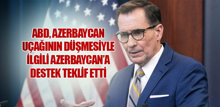 ABD, Azerbaycan Uçağının Düşmesiyle İlgili Azerbaycan’a Destek Teklif Etti