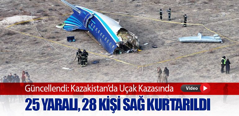 Güncellendi: Kazakistan’da Uçak Kazasında 25 Yaralı, 28 Kişi Sağ Kurtarıldı