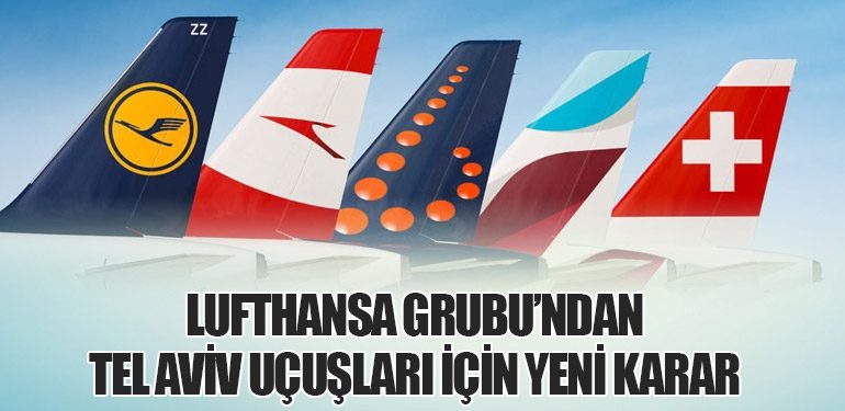 Lufthansa Grubu’ndan Tel Aviv Uçuşları İçin Yeni Karar