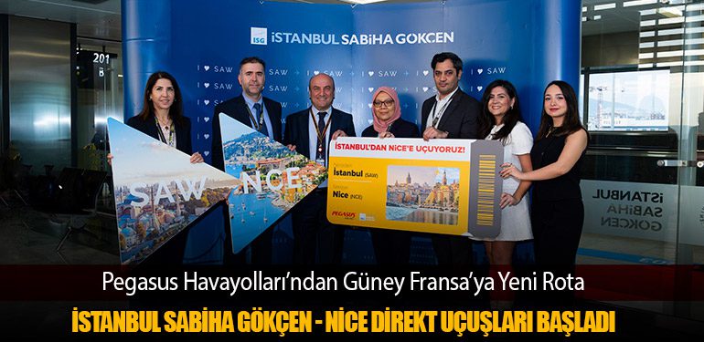 Pegasus Havayolları’ndan Güney Fransa’ya Yeni Rota: İstanbul Sabiha Gökçen - Nice Direkt Uçuşları Başladı