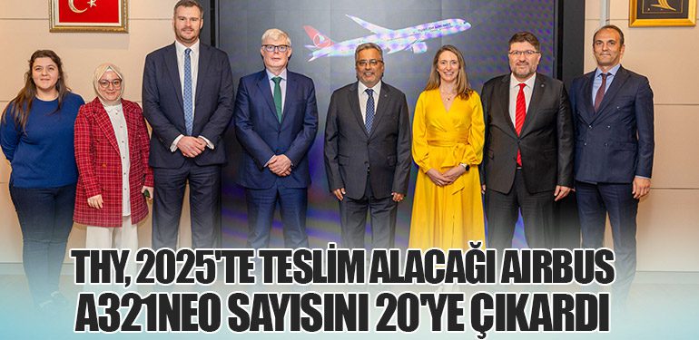 THY, 2025'te Teslim Alacağı Airbus A321neo Sayısını 20'ye Çıkardı