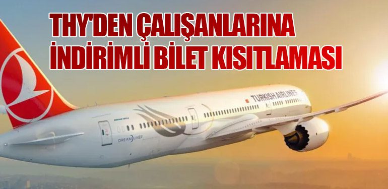 THY'den Çalışanlarına İndirimli Bilet Kısıtlaması