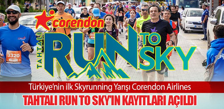 Türkiye’nin ilk Skyrunning Yarışı Corendon Airlines Tahtalı Run to Sky’ın kayıtları açıldı