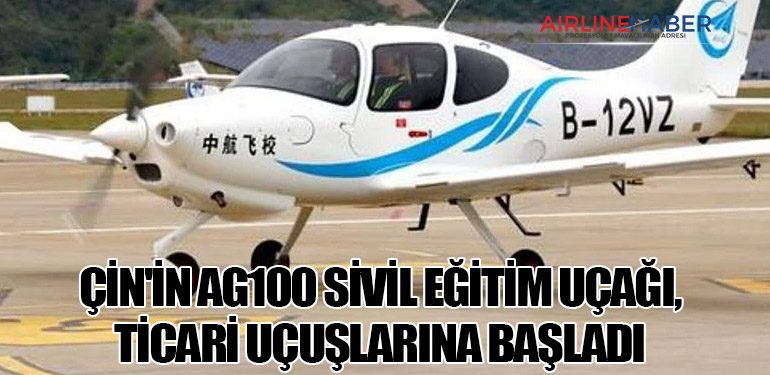 Çin'in AG100 Sivil Eğitim Uçağı, Ticari Uçuşlarına Başladı