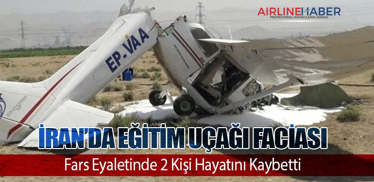 İran’da Eğitim Uçağı Faciası: Fars Eyaletinde 2 Kişi Hayatını Kaybetti