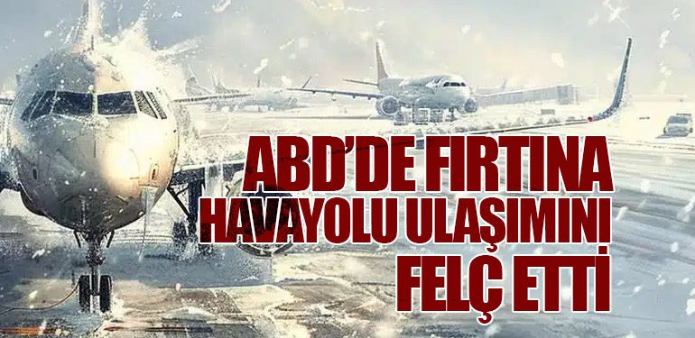 ABD’de Fırtına Havayolu Ulaşımını Felç Etti