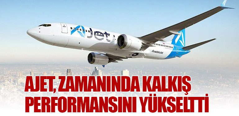 AJet, Zamanında Kalkış Performansını Yükseltti