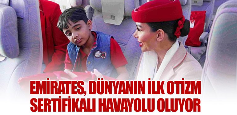 Emirates, Dünyanın İlk Otizm Sertifikalı Havayolu Oluyor