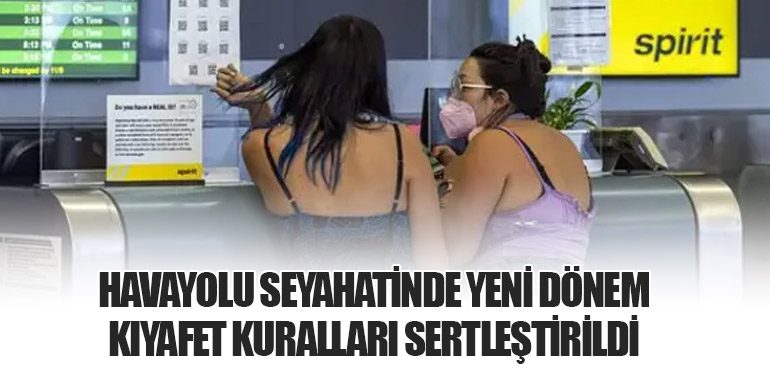 Havayolu Seyahatinde Yeni Dönem: Kıyafet Kuralları Sertleştirildi