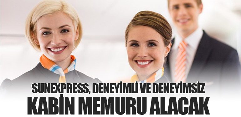 SunExpress, Deneyimli ve Deneyimsiz Kabin Memuru Alacak