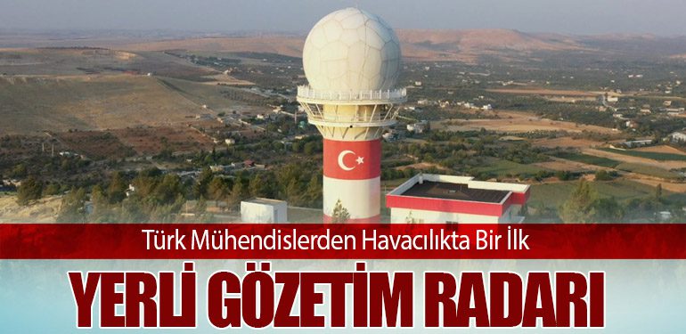 Türk Mühendislerden Havacılıkta Bir İlk: Yerli Gözetim Radarı