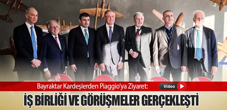 Bayraktar-Kardeşlerden-Piaggio’ya-Ziyaret-İş-Birliği-ve-Görüşmeler-Gerçekleşti