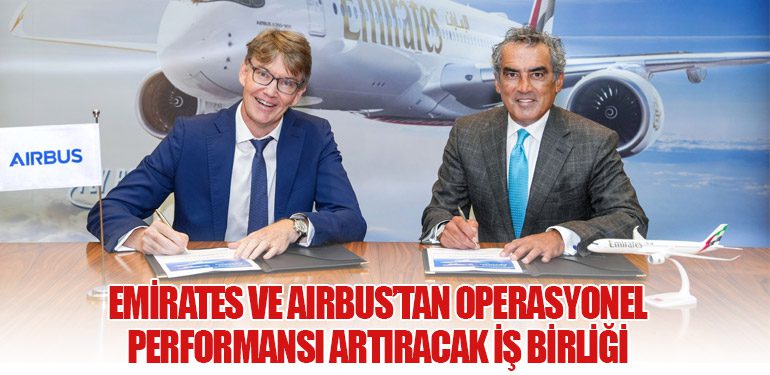 Emirates ve Airbus’tan Operasyonel Performansı Artıracak İş Birliği