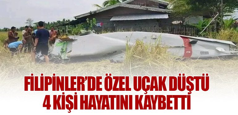 Filipinler’de Özel Uçak Düştü: 4 Kişi Hayatını Kaybetti