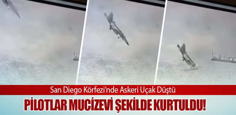 San Diego Körfezi’nde Askeri Uçak Düştü: Pilotlar Mucizevi Şekilde Kurtuldu!