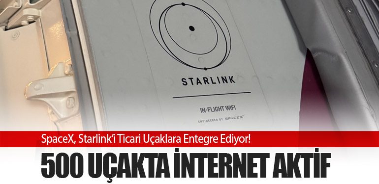 Havayolları Starlink’e Geçiyor! 500 Uçakta İnternet Aktif