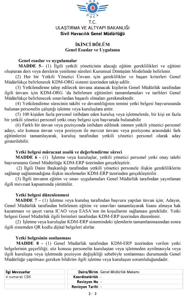 Son Dakika Havacılık Haberleri | Türk Hava Yolları, Pegasus, Sunexpress, Corendon, Havacılık, Havayolları, Havalimanları, Havaalanları, THY, Hostes, Pilot, Uçak, Kabin memuru, SHGM, DHMİ Yetkili Yonetici Personel Yetki Belgesi Onay Islemleri Genelgesi 2