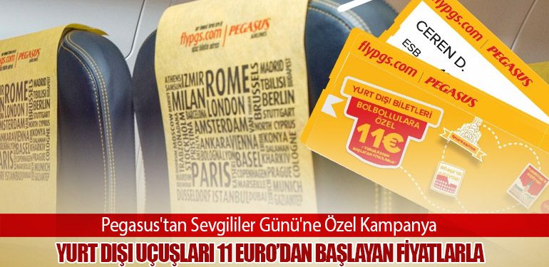 Pegasus'tan Sevgililer Günü'ne Özel Kampanya: Yurt Dışı Uçuşları 11 Euro’dan Başlayan Fiyatlarla