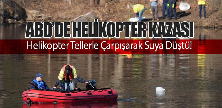 ABD’de Helikopter Kazası: Pilot Hayatını Kaybetti