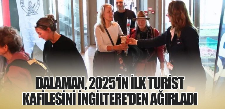 Dalaman, 2025'in İlk Turist Kafilesini İngiltere'den Ağırladı