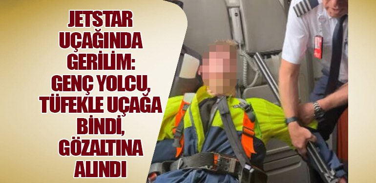 Jetstar Uçağında Gerilim: Genç Yolcu, Tüfekle Uçağa Bindi, Gözaltına Alındı