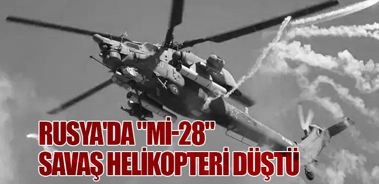 Rusya'da "Mi-28" Savaş Helikopteri Düştü