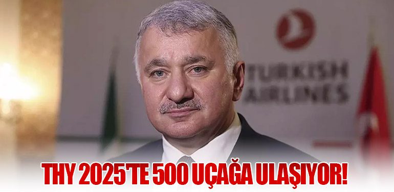 THY 2025'te 500 Uçağa Ulaşıyor!