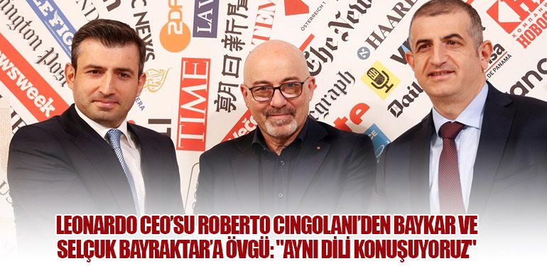 Leonardo CEO’su Roberto Cingolani’den Baykar ve Selçuk Bayraktar’a Övgü: "Aynı Dili Konuşuyoruz"