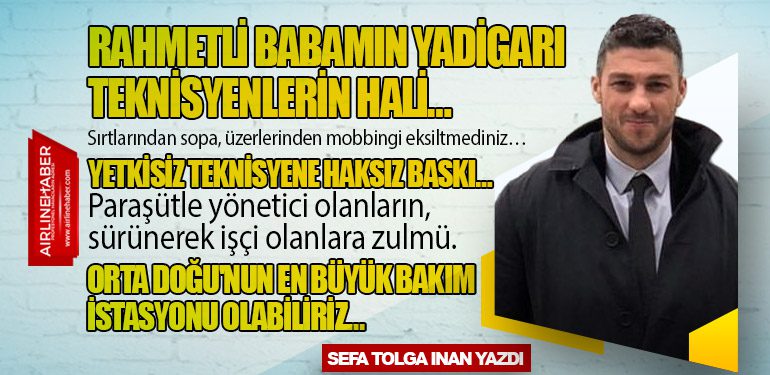 Rahmetli Babamın yadigarı Teknisyenlerin hali… Yetkisiz Teknisyene haksız baskı…